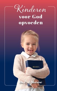 KINDEREN VOOR GOD OPVOEDEN - MEEUSE - 9789055515455