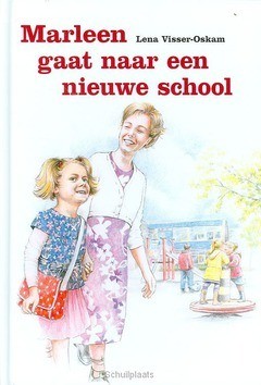 MARLEEN GAAT NAAR EEN NIEUWE SCHOOL - VISSER-O - 9789055515523