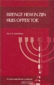 BRENGT HEM IN ZIJN HUIS OFFER TOE