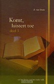 KOMT LUISTERT TOE 3