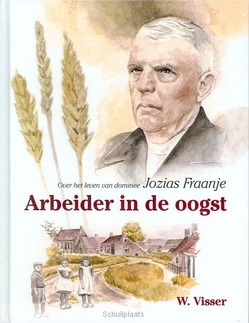 ARBEIDER IN DE OOGST - VISSER, W. - 9789055516780