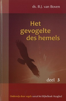 GEVOGELTE DES HEMELS 3 - BOVEN, B.J. VAN - 9789055516971