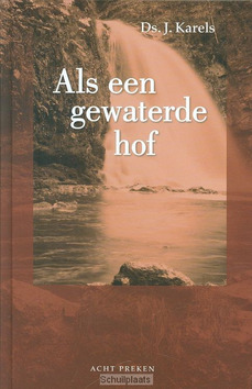 ALS EEN GEWATERDE HOF - KARELS - 9789055517022