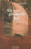 ALS EEN GEWATERDE HOF