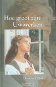 HOE GROOT ZIJN UW WERKEN