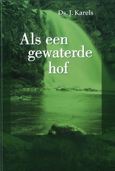 ALS EEN GEWATERDE HOF 2 - KARELS, DS. J. - 9789055517473