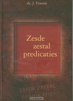 ZESDE ZESTAL PREDICATIES - FRAANJE, J. - 9789055517572
