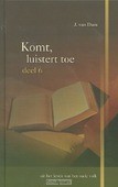 KOMT LUISTERT TOE 6