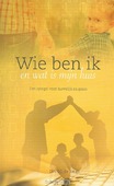 WIE BEN IK EN WAT IS MIJN HUIS