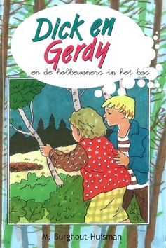 DICK EN GERDY EN DE HOLBEWONERS IN HET B - BURGHOUT-H, M. - 9789055518715
