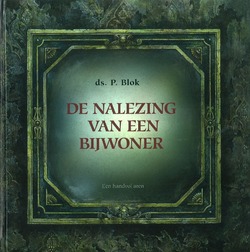NALEZING VAN EEN BIJWONER - BLOK, P. - 9789055518784