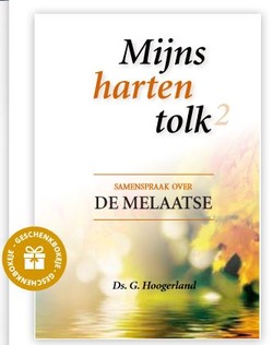 MIJNS HARTEN TOLK - DE MELAATSE 2 - HOOGERLAND, G. - 9789055519231