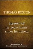 SPREEKT LOF TER GEDACHTENIS ZIJNER HEILI - BOSTON, THOMAS - 9789055519422