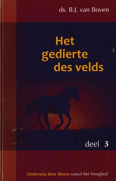 GEDIERTE DES VELDS 3 - BOVEN, B.J. VAN - 9789055519644