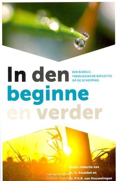 IN DEN BEGINNE EN VERDER - KWAKKEL/HOUWELINGEN (RED) - 9789055604425