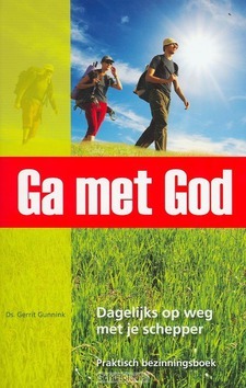 GA MET GOD - GUNNINK - 9789055604616