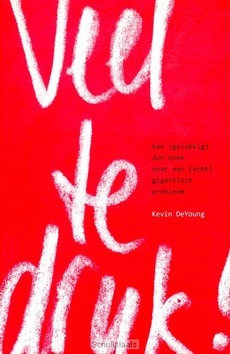 VEEL TE DRUK - YOUNG, KEVIN DE - 9789055604838