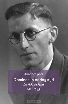DOMINEE IN OORLOGSTIJD - SCHIPPER, ANNE - 9789055606481