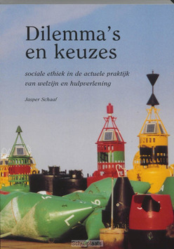 DILEMMA'S EN KEUZES / DRUK 1 - SCHAAF, J. - 9789055732784