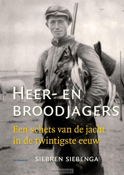 HEER- EN BROODJAGERS - SIEBENGA, SIEBREN - 9789056154042