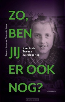 ZO, BEN JIJ ER OOK NOG? - SLOOTEN, BERT VAN; KLAUW, ELLY VAN DER - 9789056154998