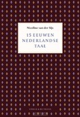 15 EEUWEN NEDERLANDSE TAAL