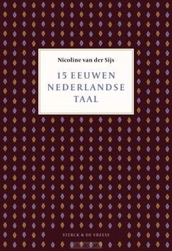 15 EEUWEN NEDERLANDSE TAAL - SIJS, NICOLINE VAN DER - 9789056155346