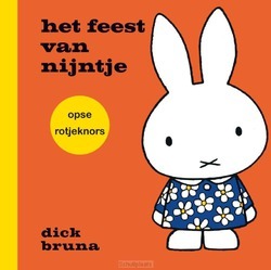 HET FEESSIE VAN NIJNTJE OPSE ROTJEKNORS - BRUNA, DICK - 9789056155810