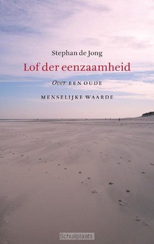 LOF DER EENZAAMHEID - JONG, STEPHAN DE - 9789056254087