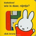 KIEKEBOE ! WIE IS DAAR, NIJNTJE ?