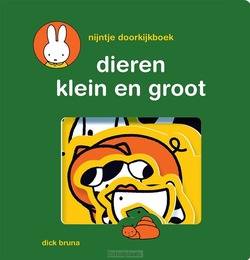 NIJNTJE DOORKIJKBOEK, DIEREN KLEIN EN GR - BRUNA, DICK - 9789056472351