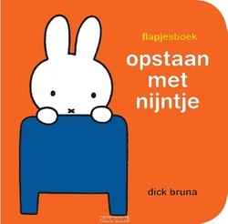 FLAPJESBOEK OPSTAAN MET NIJNTJE - BRUNA, DICK - 9789056477547
