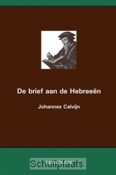 BRIEF AAN DE HEBREEEN - CALVIJN - 9789057191671