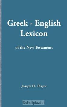 GREEK ENGLISH LEXICON NT - THAYER, JOSEPH H. - 9789057193019