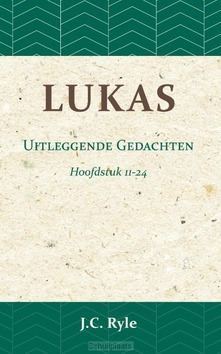 LUKAS UITLEGGENDE GEDACHTEN DEEL 2 - RYLE, J.C. - 9789057195310