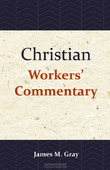 CHRISTIAN WORKERS' COMMENTARY