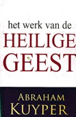 HET WERK VAN DE HEILIGE GEEST 1 - KUIJPER, ABRAHAM - 9789057195679