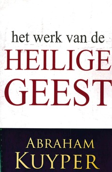 HET WERK VAN DE HEILIGE GEEST 2 - KUIJPER, ABRAHAM - 9789057195686