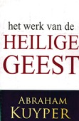 HET WERK VAN DE HEILIGE GEEST 3 - KUIJPER, ABRAHAM - 9789057195693
