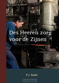 DES HEEREN ZORG VOOR DE ZIJNEN - BAALE, P.J. - 9789057410659
