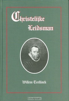 CHRISTELIJKE LEIDSMAN - TEELLINCK - 9789057411151