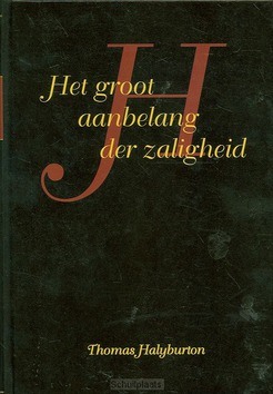 GROOT AANBELANG DER ZALIGHEID - HALYBURTON, T. - 9789057411533