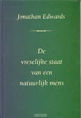 VRESELIJKE STAAT VAN EEN NATUURLIJK MENS
