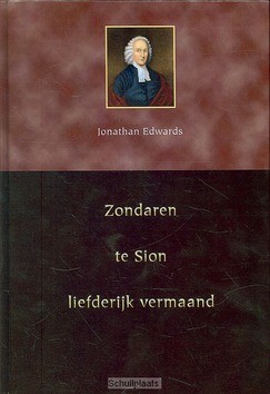 ZONDAREN TE SION LIEFLIJK VERMAAND - EDWARDS, J. - 9789057412127