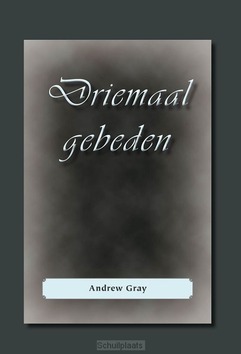 DRIEMAAL GEBEDEN - GRAY, ANDREW - 9789057412684