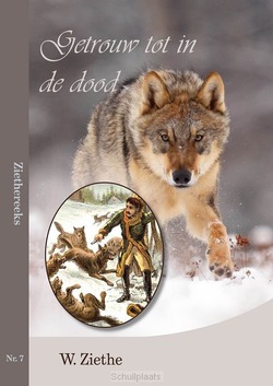 GETROUW TOT IN DE DOOD - ZIETHE, W. - 9789057412943