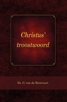 CHRISTUS' TROOSTWOORD - BREEVAART, G. VAN DE - 9789057413308