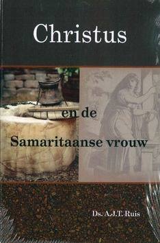 CHRISTUS EN DE SAMARITAANSE VROUW - RUIS, A.J.T. - 9789057413346