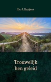 TROUWELIJK HEN GELEID