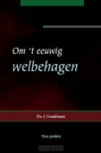 OM 'T EEUWIG WELBEHAGEN